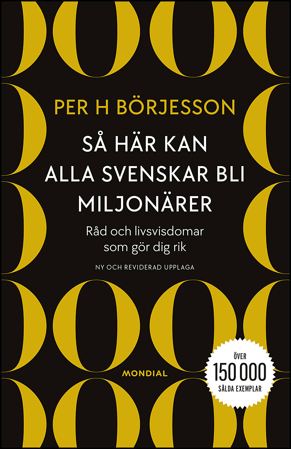 Börjesson, Per H. | Så här kan alla svenskar bli miljonärer
