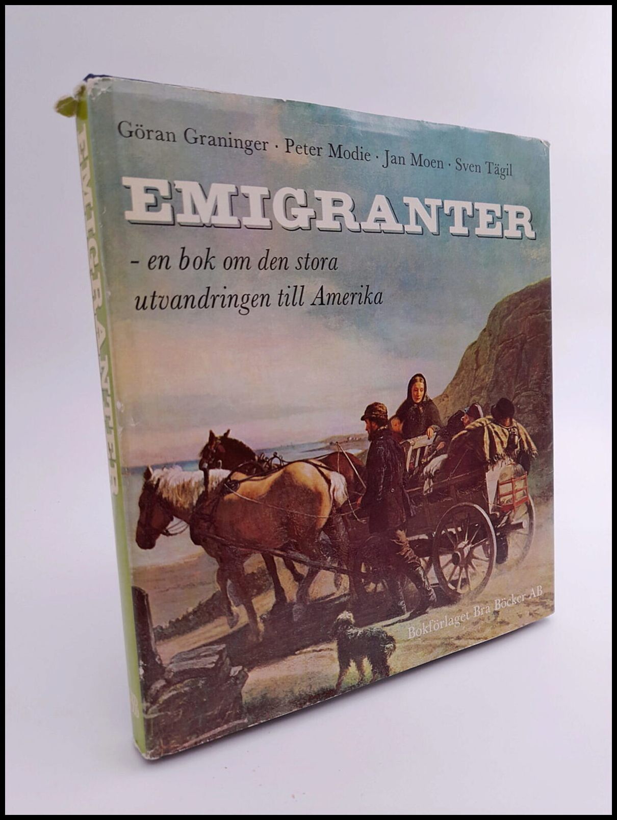 Graninger, Göran | Modie, Peter | Moen, Jan | Tägil, Sven | Emigranter : En bok om den stora utvandringen till Amerika