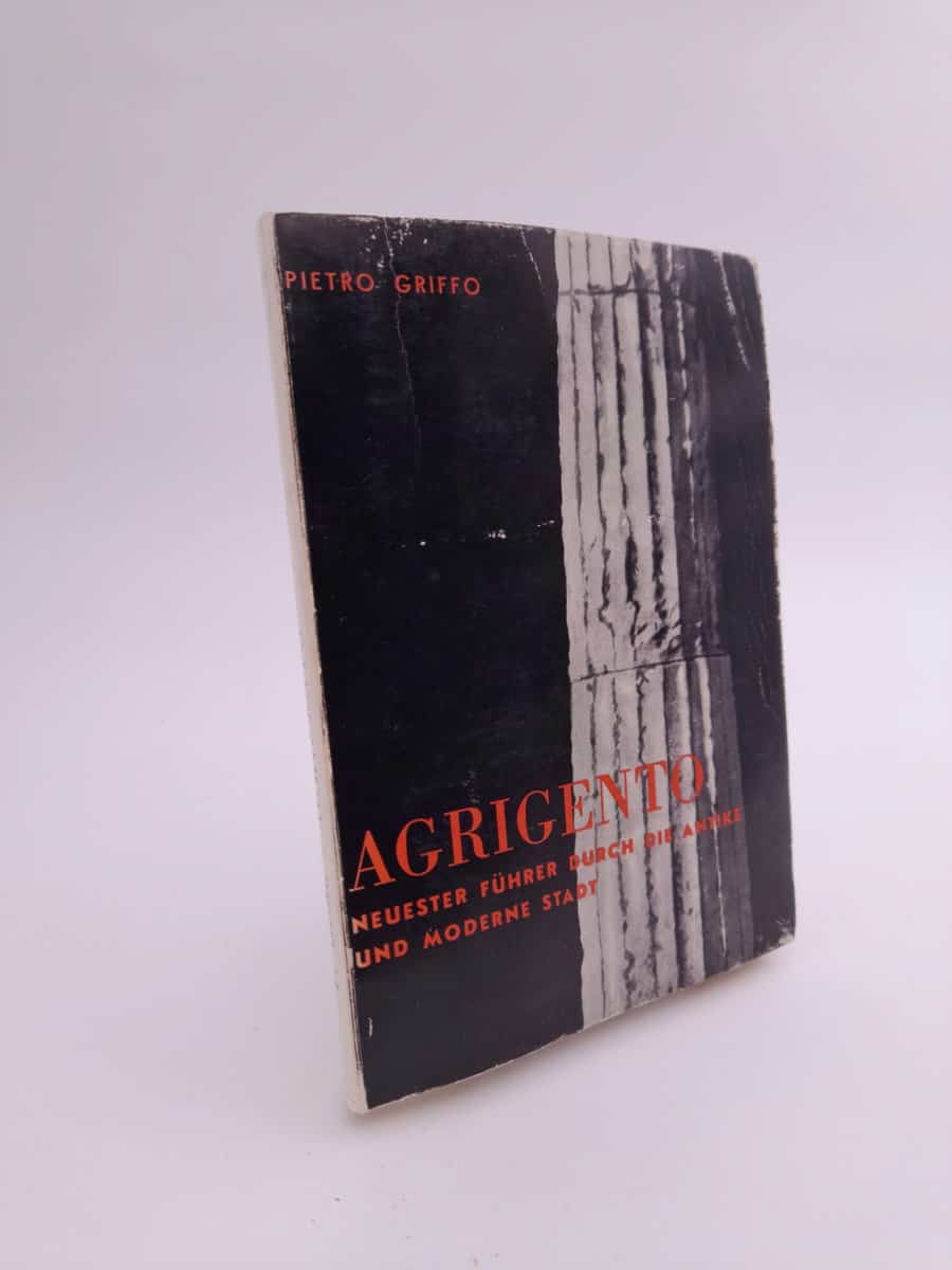 Griffo, Pietro | Agrigento : Neuester Feuhrer durch die Antike und Moderne Stadt