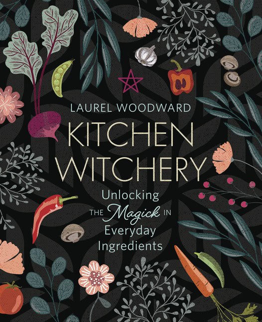 Woodward, Laurel | Kitchen Witchery