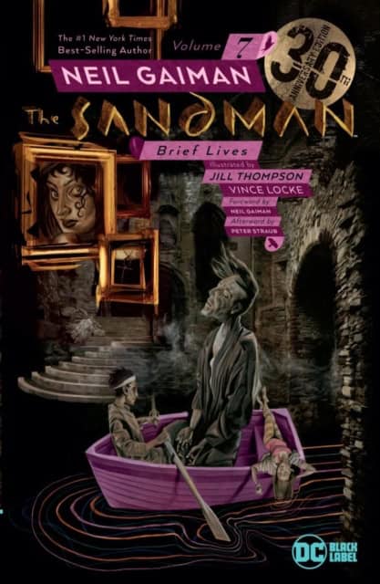 Gaiman, Neil | Sandman Vol. 7 : Brief Lives 30th Anniversary Edition