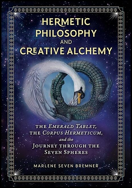 Marlene Seven Bremner | Hermetic Philosophy And Creative Alchemy