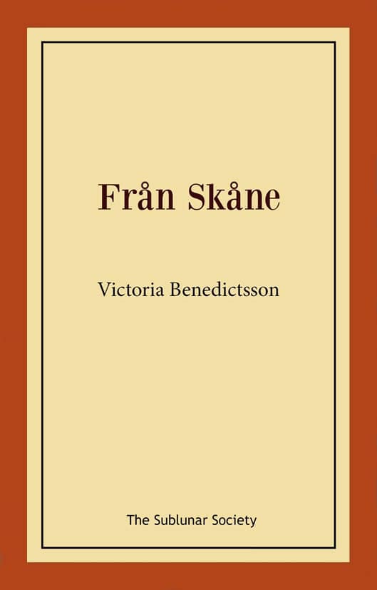 Benedictsson, Victoria | Från Skåne