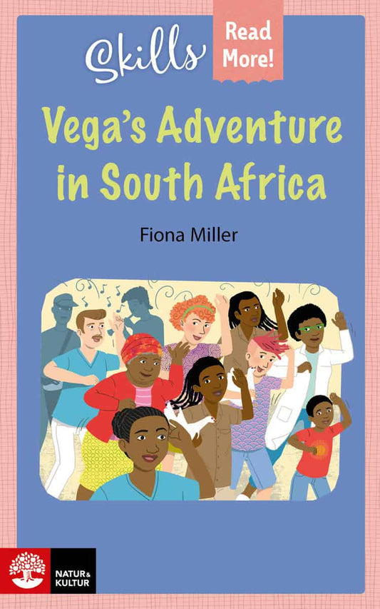 Miller, Fiona | Skills Read More! Vega's adventure in South Africa