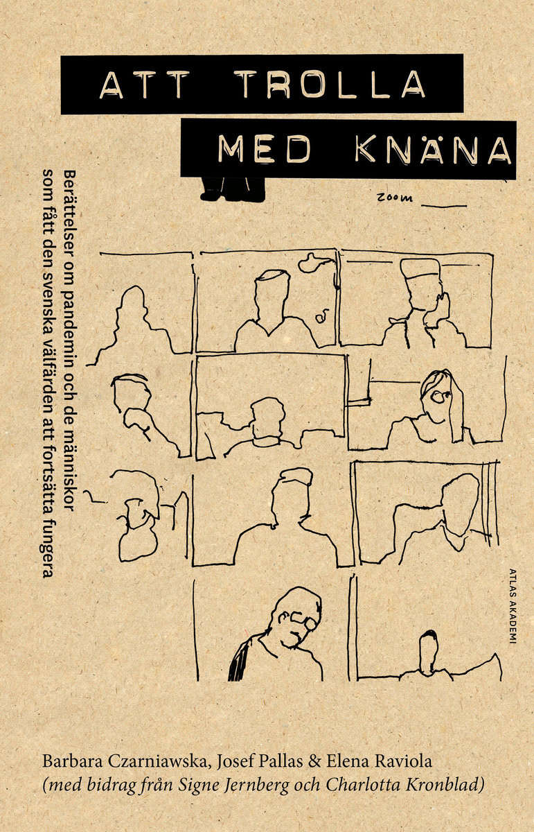Pallas, Josef | Raviola, Elena | Czarniawska, Barbara | Att trolla med knäna