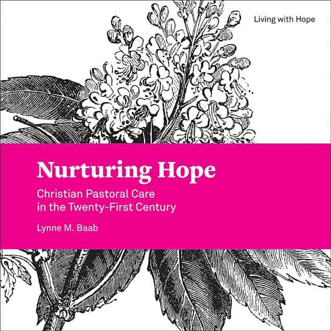 Baab, Lynne M. | Nurturing hope : Christian pastoral care in the twenty-first century