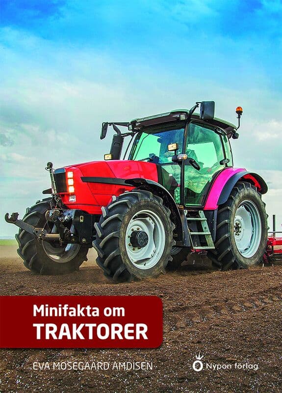 Mosegaard Amdisen, Eva | Minifakta om traktorer