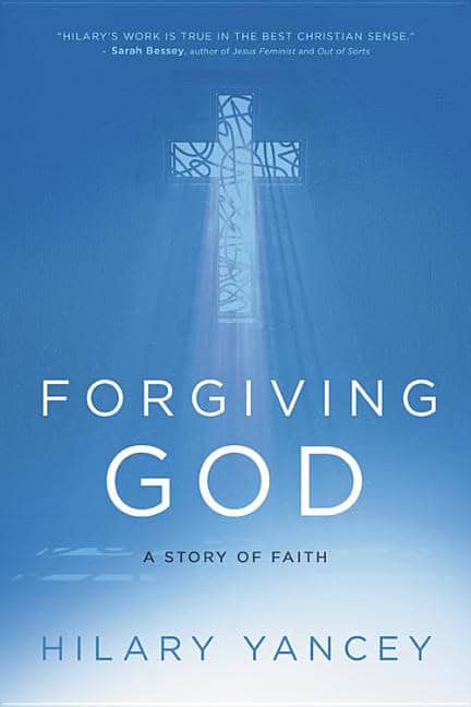 Yancey, Hilary | Forgiving god : A story of faith