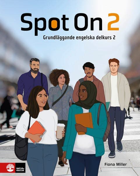 Miller, Fiona | Kvam, Anne Lise S. | Showghi, Pezhman | Stenbakken, Annelén T.A. | Spot On 2