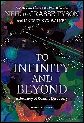 Tyson, Neil deGrasse | To Infinity and Beyond
