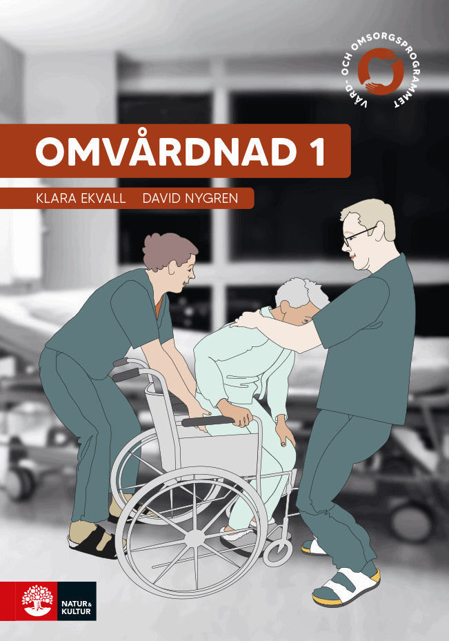 Nygren, David | Ekvall, Klara | Omvårdnad 1