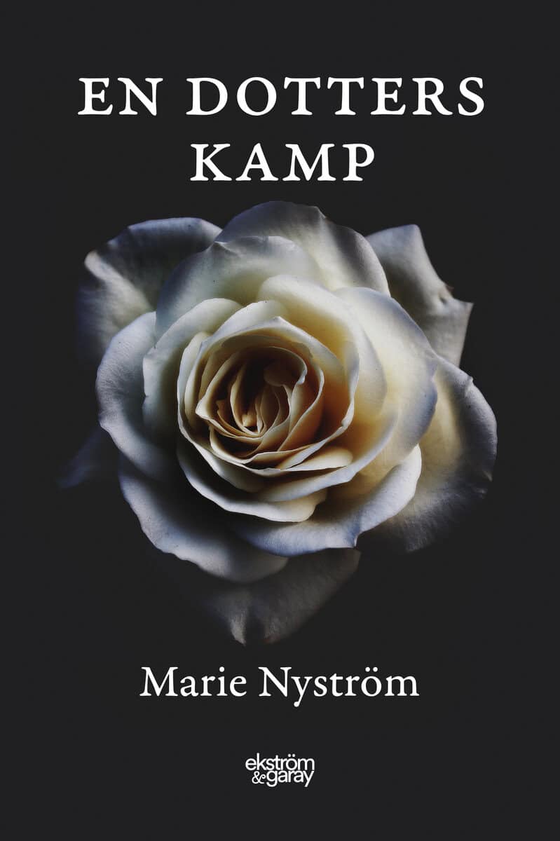 Nyström, Marie | En dotters kamp