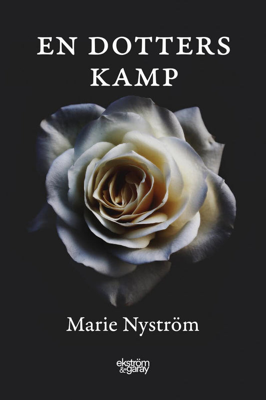 Nyström, Marie | En dotters kamp