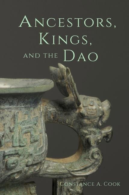 Cook, Constance A. | Ancestors, kings, and the dao