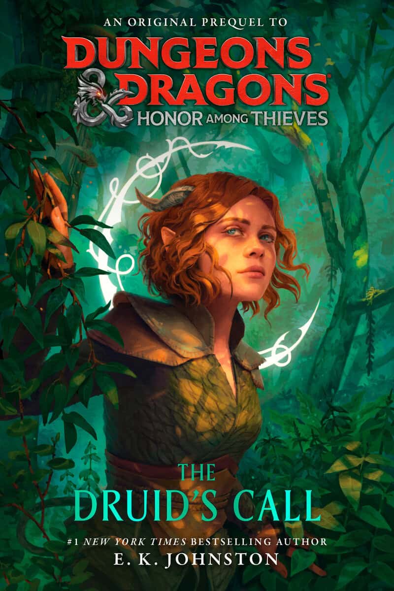 Johnston, E.K. | Dungeons & Dragons : Honor Among Thieves: The Druid's Call