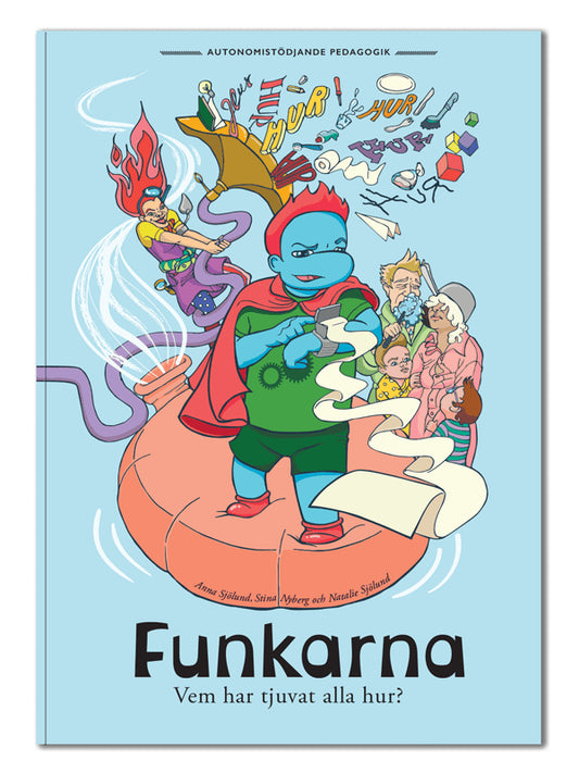 Sjölund, Anna | Nyberg, Stina | Sjölund, Natalie | Vem har tjuvat alla hur?