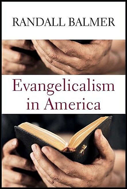 Balmer, Randall | Evangelicalism in america