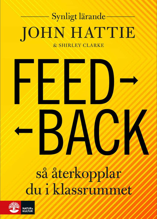 Hattie, John | Clarke, Shirley | Feedback : Så återkopplar du i klassrummet