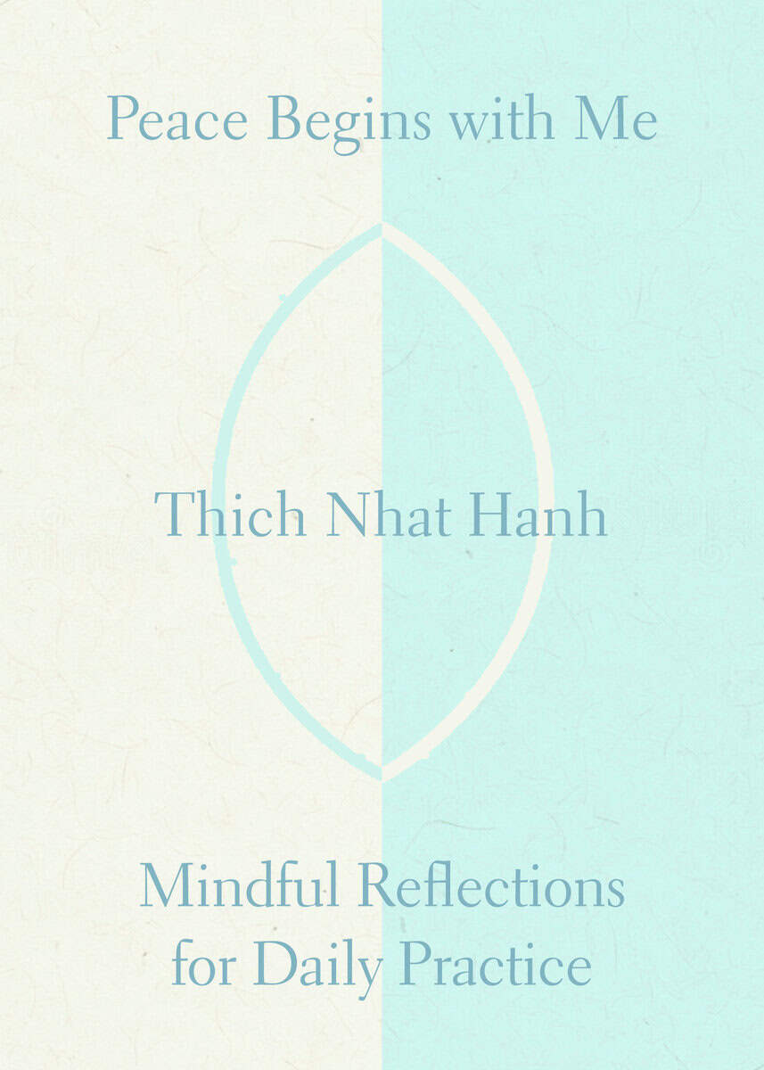 Hanh, Thich Nhat | Peace Begins with Me
