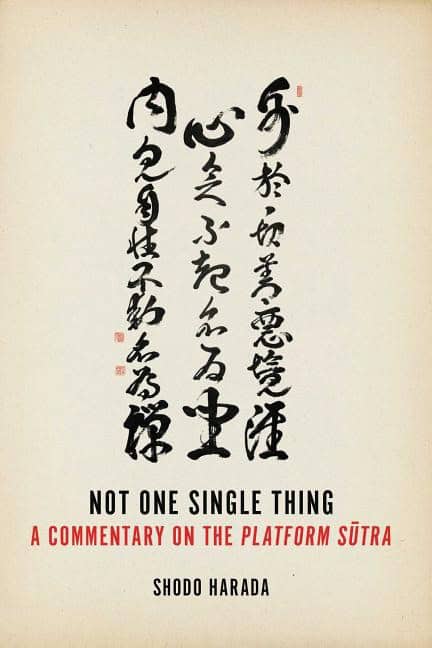 Daichi, Priscilla | Not one single thing : A commentary on the platform sutra