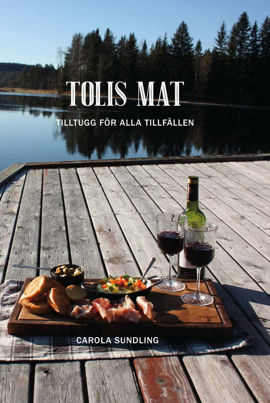 Sundling, Carola | Tolis mat : Tilltugg för alla tillfällen