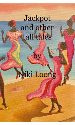 Loong, Niki | Jackpot and other tall tales : Short stories