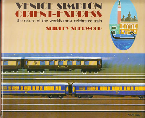 Sherwood, Shirley | Venice Simplon Orient-Express : The world's most celebrated train