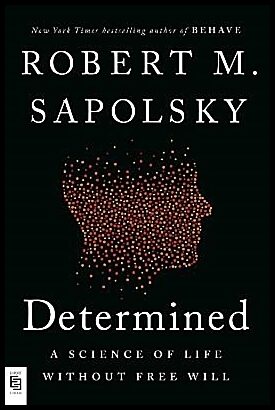 Sapolsky, Robert M. | Determined