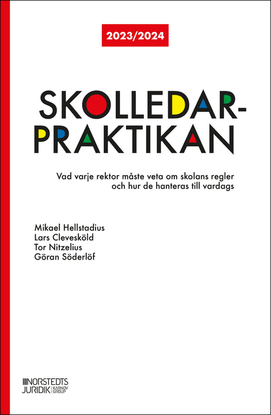 Hellstadius, Mikael | Clevesköld, Lars | Söderlöf, Göran | Nitzelius, Tor | Skolledarpraktikan 2023/24 : Vad varje rekto...