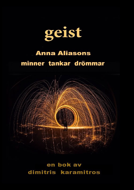 Karamitros, Dimitris | Geist : Anna Aliasons minnen tankar drömmar
