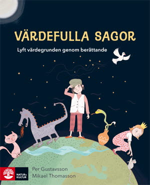 Gustavsson, Per | Thomasson, Mikael | Värdefulla sagor