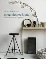 Robertson, Hilary | Monochrome Home : Elegant Interiors in Black and White