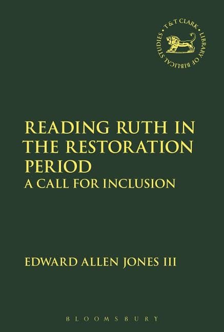 Reading ruth in the restoration period : A call for inclusion