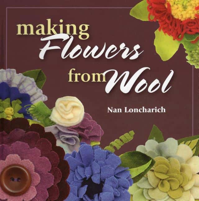 Nan Loncharich | Making Flowers from Wool