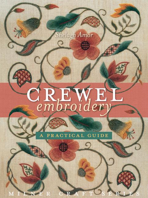 Amor, Shelagh | Crewel embroidery : A practical guide