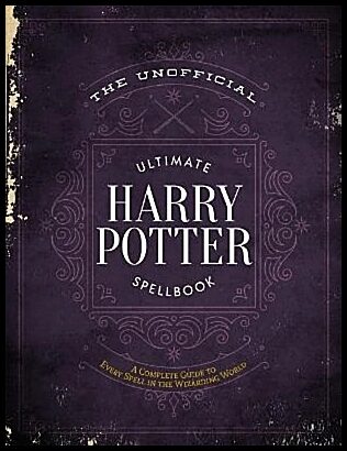 Books, Media Lab | The Unofficial Ultimate Harry Potter Spellbook