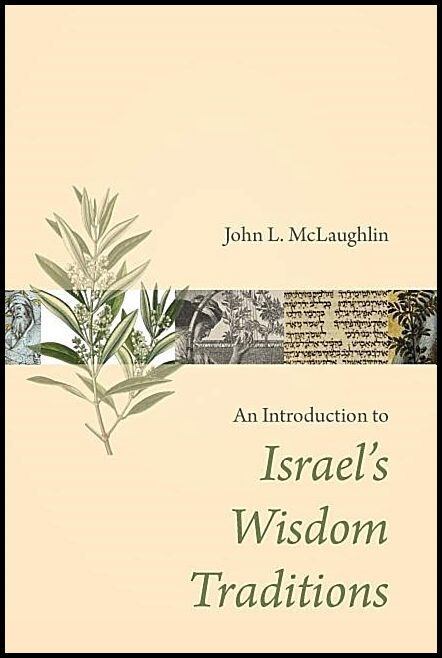 Mclaughlin, John L. | Introduction to israels wisdom traditions