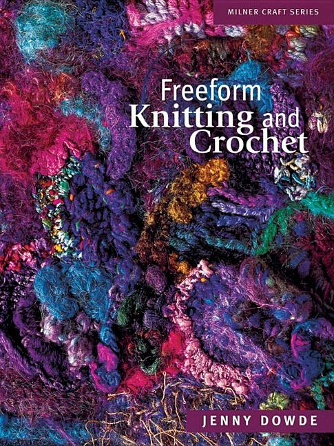 Jenny Dowde | Freeform Knitting  Crochet