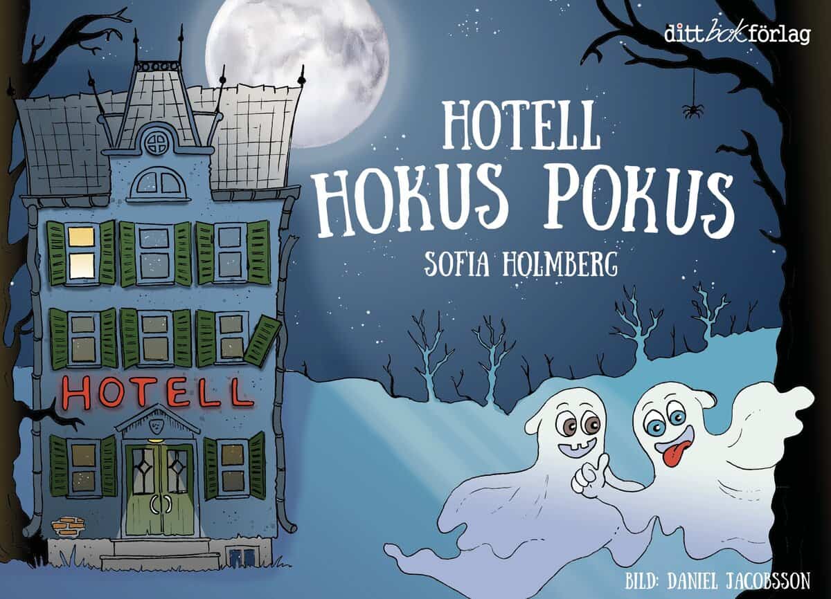 Holmberg, Sofia | Hotell Hokus Pokus