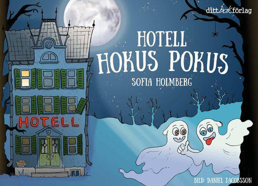 Holmberg, Sofia | Hotell Hokus Pokus