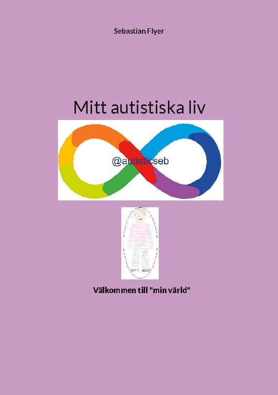 Flyer, Sebastian | Mitt autistiska liv