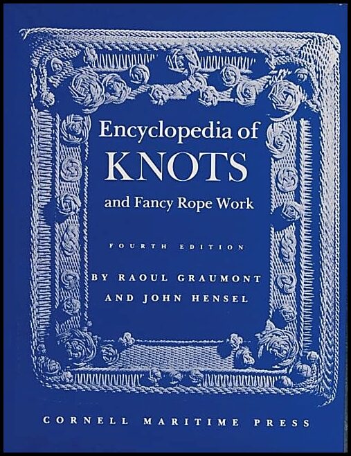 Raoul Graumont | Encyclopedia of knots and fancy rope work