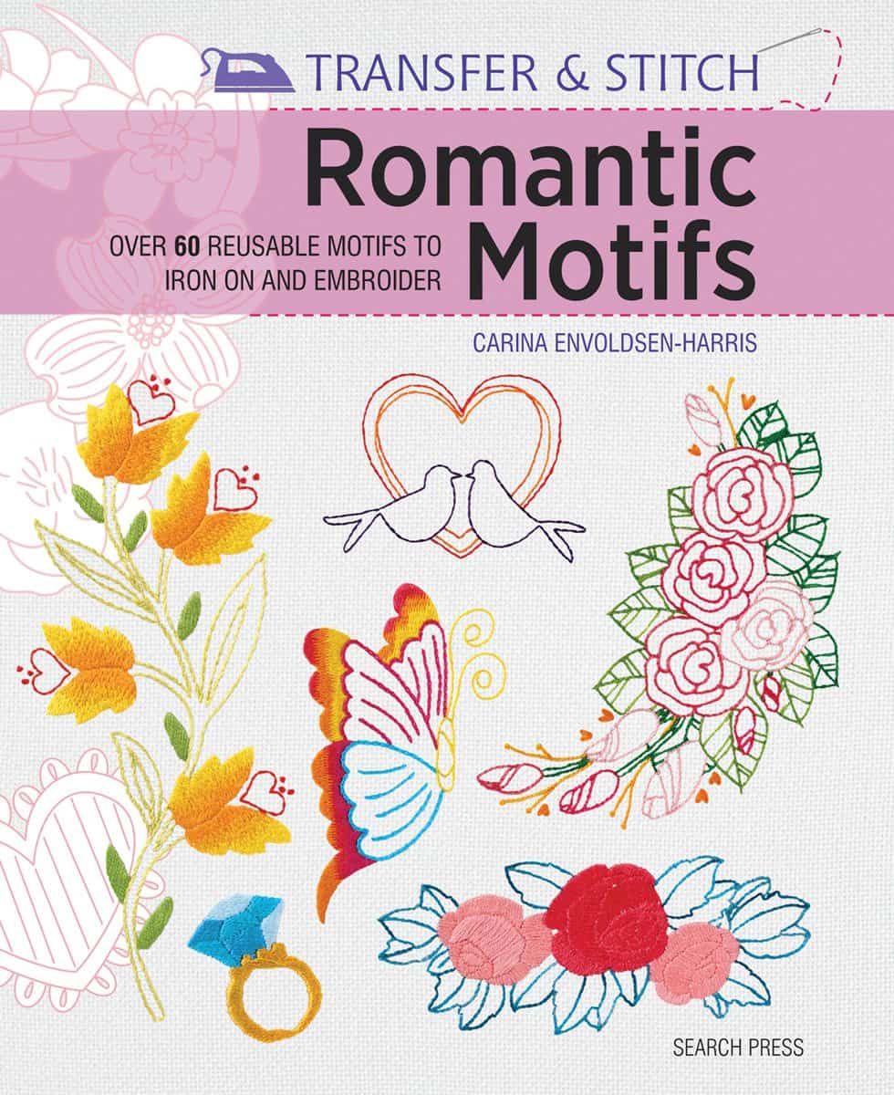 Envoldsen-harris, Carina | Transfer & stitch : Romantic motifs - over 60 reusable motifs to iron on and