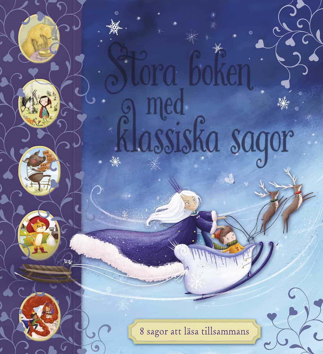 Pirotta, Saviour | Stora boken med klassiska sagor : 8 sagor att läsa tillsammans