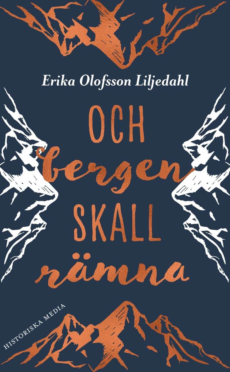 Olofsson Liljedahl, Erika | Och bergen skall rämna
