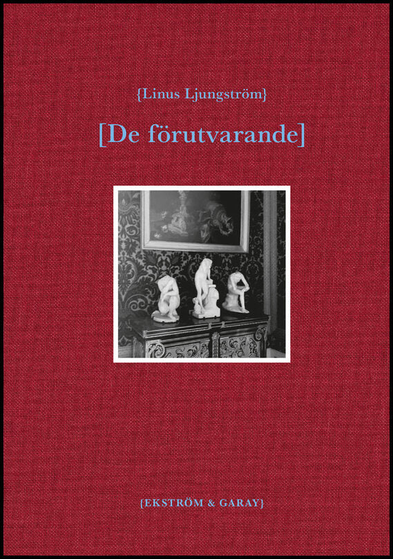 Ljungström, Linus | De förutvarande