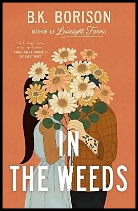Borison, B.K. | In the Weeds