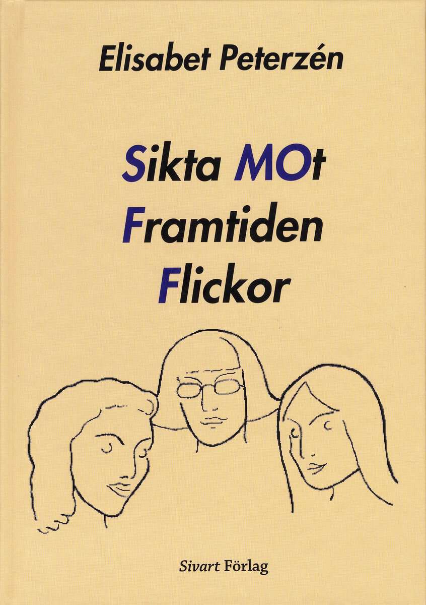 Peterzén, Elisabet | Sikta mot framtiden flickor