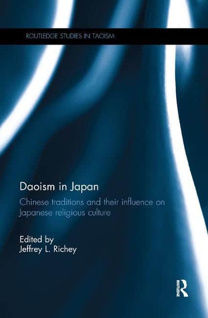 Richey, Jeffrey L. (berea College,  Usa) [red.] | Daoism in japan : Chinese traditions and their influence on japanese r...