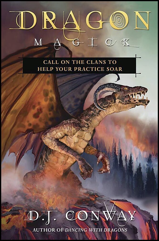 D.J. Conway | Dragon Magick : Call on the Clans to Help Your Practice Soar